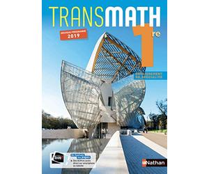 Mathématiques Transmath 1re - manuel élève (nouveau programme 2019)