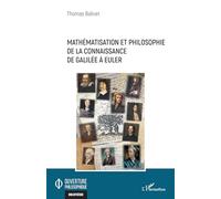 Mathématisation et philosophie de la connaissance de Galilée à Euler