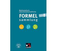 Mathematisch-naturwissenschaftliche Formelsammlung: nach den Vorgaben des IQB