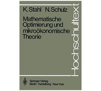 Mathematische Optimierung Und Mikroökonomische Theorie