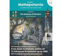 Mathepotamia Questbook: The Gateway of Wonders | Arithmetic from 20 to 1000, Order of Operations | Self-Checking Math Test Workbook Grades 1-4, Elementary School