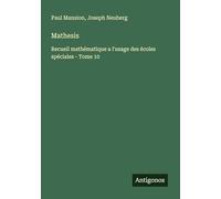 Mathesis: Recueil mathématique a l'usage des écoles spéciales - Tome 10