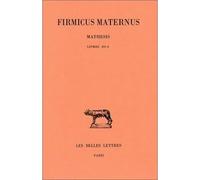 Mathesis. Tome II : Livres III-V - Firmicus Maternus - Belles Lettres - broché - Etude