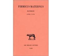 Mathesis. Tome III : Livres VI-VIII - Firmicus Maternus - Belles Lettres - broché - Essai