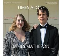 Matheson,J / Strickling / Sauer - James Matheson: Times Alone [Vinyl Lp]