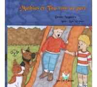 Mathias et Tita vont au parc: Collection Anaëlle