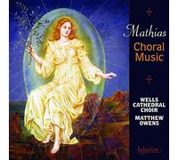 Mathias : Musique Chorale. Wells Cathedral Choir. Owens