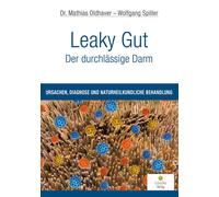 Mathias Oldhave Leaky Gut - Der durchlässige Darm: Ursachen, Diagnose un (Poche)