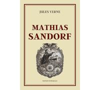 Mathias Sandorf: Édition intégrale collector (Tomes 1 à 4)