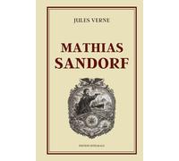 Mathias Sandorf: Édition intégrale collector (Tomes 1 à 4)