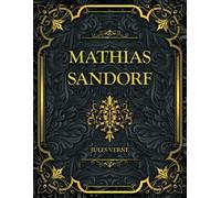 Mathias Sandorf: Jules Verne