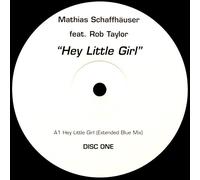 Mathias Schaffhäuser - Mathias Schaffhuser Feat. Rob Taylor - Hey Little Girl (Disc One) - Superstar Recordings - SUPER DJ 2026