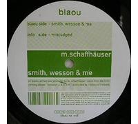 Mathias Schaffhäuser - Smith, Wesson & Me