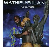 Mathieu Bilan - Abolition [Import]