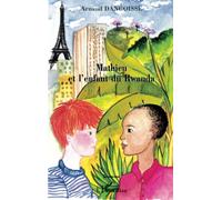 MATHIEU ET L'ENFANT DU RWANDA