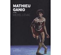 Mathieu Ganio Vu par Michel Lidvac - Michel Lidvak - Michel De Maule - broché - Monographie