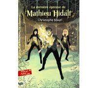 Mathieu Hidalf 5 – La dernière épreuve de Mathieu Hidalf – Gallimard
