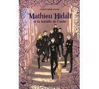 Mathieu Hidalf et la bataille de l'aube