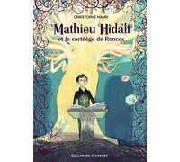 Christophe Mauri – Mathieu Hidalf et le sortilège de Ronces – Roman junior dès 9 ans – Broché