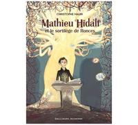 Christophe Mauri – Mathieu Hidalf et le sortilège de Ronces – Roman junior dès 9 ans – Broché