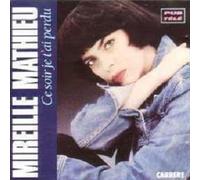 Mathieu, Mireille - Ce Soir je t'ai perdu