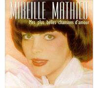 Mathieu, Mireille - Mes Plus Belles Chansons D'Amour