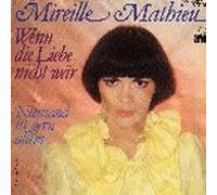 Mathieu, Mireille - Wenn Die Liebe Nicht Waer B/w Niemand Ist Gern Allein