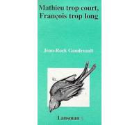Mathieu trop court, François trop long