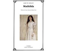 Mathilda Shelley, Mary W (Auteur)