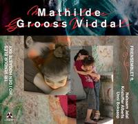 Mathilde Groos Viddal - Tri Vendur Bles Ho I Den Hogaste Sky [Import]