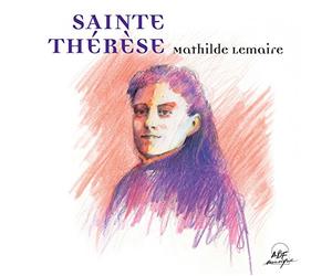 Mathilde Lemaire - Sainte Thérèse