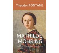 MATHILDE MÖHRING: Traduit de l'allemand par Lucie Dionnet