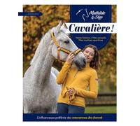 Mathilde & Sligo - Cavalière ! Notre histoire, mes conseils et mes routines sportives - Mathilde Labat - Larousse - broché - Guide