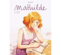 Mathilde - Le Temps Des Soupirs - Tome 1
