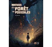 Mathis et la forêt des possibles