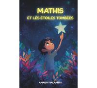 Mathis et les étoiles tombées