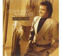 Johnny Mathis - All About Love [Import]
