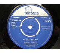 Mathis, Johnny - Mathis, Johnny My Love For You 7" Fontana H267 EX/VG 1960 picture sleeve, record is mint, sleeve is VG