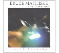 Mathiske,Bruce - Live in Ireland [Import]