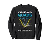 Mathletics Working on My Quads Algebra Algebra Math Teacher Sweatshirt