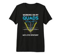 Mathletics Working on My Quads Algebra Algebra Math Teacher T-Shirt Haut de Gamme