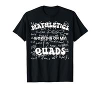 Mathletics Working on My Quads Algèbre Math Teacher Humour T-Shirt
