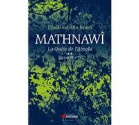 Mathnawî, la quête de l'absolu T2 Rûmî (Auteur), Djamchid Mortazavi (Auteur), Eva De Vitray-Meyerovitch (Traduction)