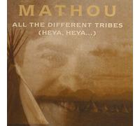 Mathou - All The Different Tribes [Import]
