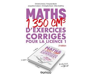 Maths - 1350 cm3 d'exercices corrigés pour la Licence 1 2nde édition - Christine Amory - Dunod - broché - Scolaire / Universitaire
