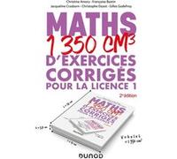 Maths - 1350 cm3 d'exercices corrigés pour la Licence 1 Christine Amory (Auteur), Françoise Bastin (Auteur), Jacqueline Crasborn (Auteur), Christophe Dozot (Auteur), Gilles Godefroy (Auteur)