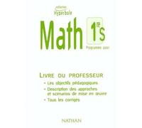 Maths 1ère S Programme 2001: Livre du professeur