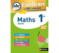 Maths 1re - ABC Excellence - Bac 2026 - Programme de première 2025-2026 - Enseignement de spécialité - Cours complets, Notions-clés et vidéos, Points méthode, Exercices et corrigés détaillés