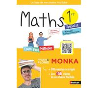 Maths 1re avec Yvan & Florie Monka - Le livre de ma chaîne Youtube - Programme de Première - Enseignement de spécialité - Bac 2027