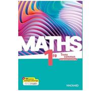 Maths 1re Enseignement Scientifique - Tronc Commun - Edition 2023